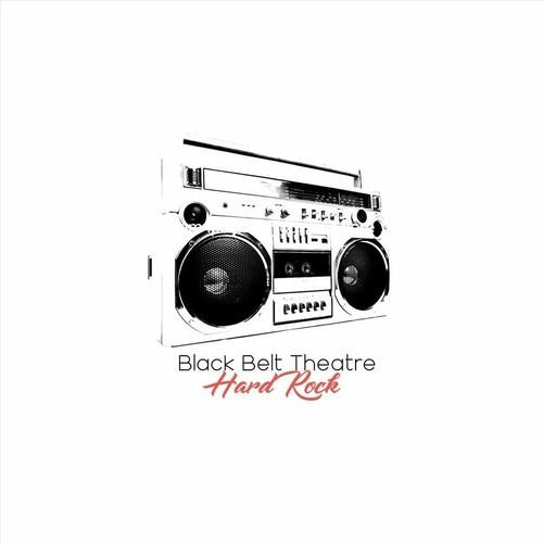 Black Belt Theatre - Hard Rock (2025)