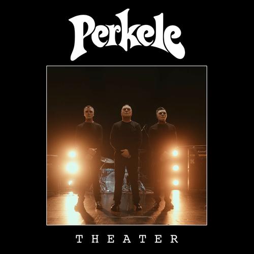Perkele - Theater (2025) 320|FLAC