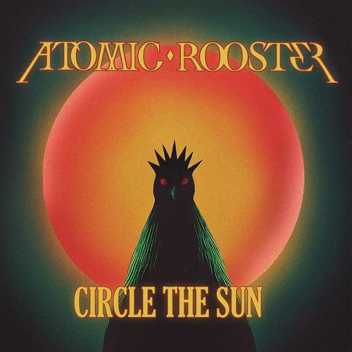 Atomic Rooster - Circle The Sun (2025) 320|FLAC
