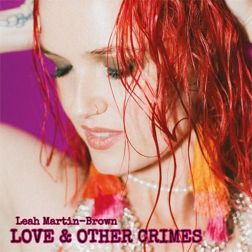 Leah Martin-Brown - Love & Other Crimes (2025)