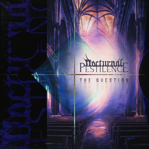 Nocturnal Pestilence - The Question [ep] (2025)