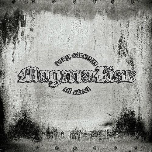 MAGMA RISE - Lazy Stream of Steel (2025 remaster) (2010) 320|FLAC
