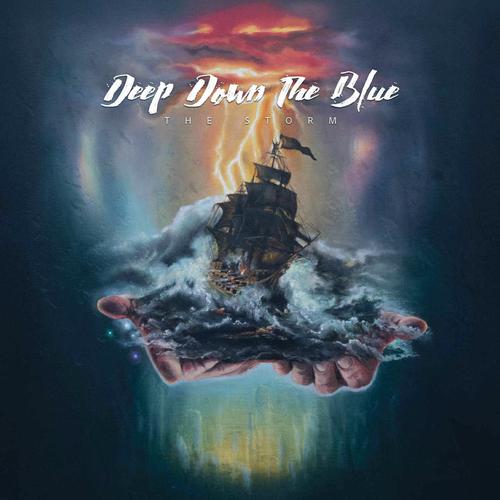 Deep Down The Blue - The Storm (2025)