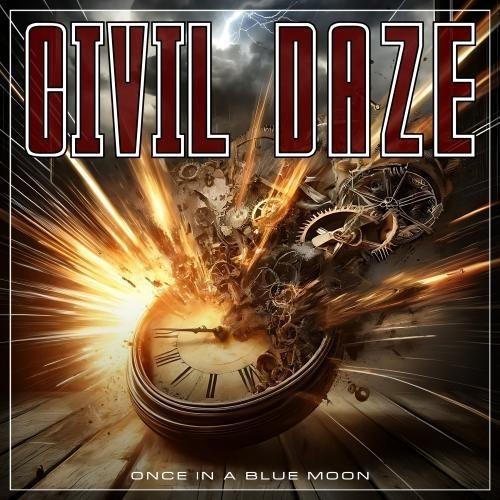 Civil Daze - Once In A Blue Moon (2025) 320|FLAC, CD Scans