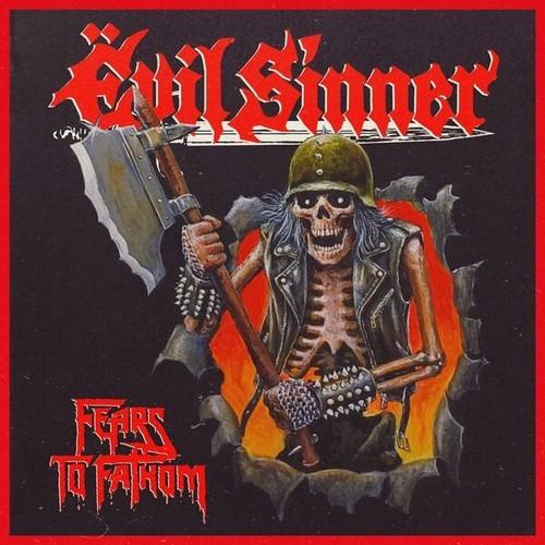 Evil Sínner - Fears To Fathom (2025)