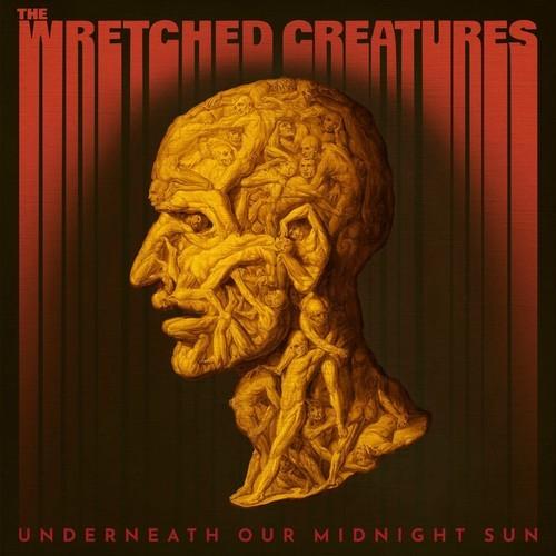 The Wretched Creatures - Underneath Our Midnight Sun (2025)