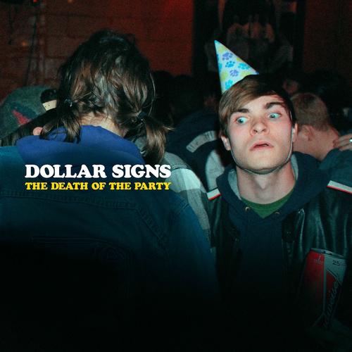 Dollar Signs - The Death of the Party (2025 Remaster)