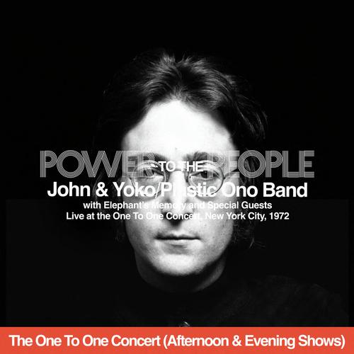 John Lennon;Yoko Ono;The Plastic Ono Band;Elephant's Memory - Power To The People (Live At The One To One Concert - Afternoon & Evening Shows) [2CD] (