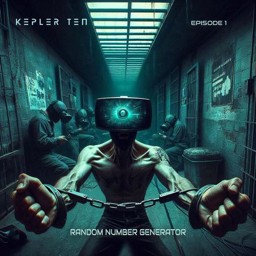Kepler Ten - Random Number Generator: Episode 1 (2025) 320|FLAC