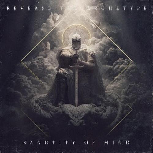 Reverse The Archetype - Sanctity of Mind (2025) 320|FLAC