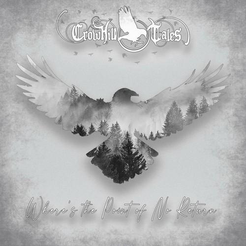 Crowhill Tales - Where's the Point of No Return (2025)