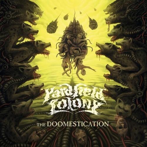 Yardfield Colony - The Doomestication (2025)