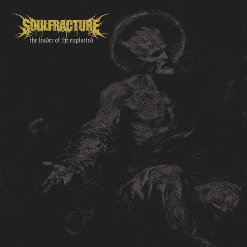Soulfracture - The Leader Of The Exploited [ep] (2025)