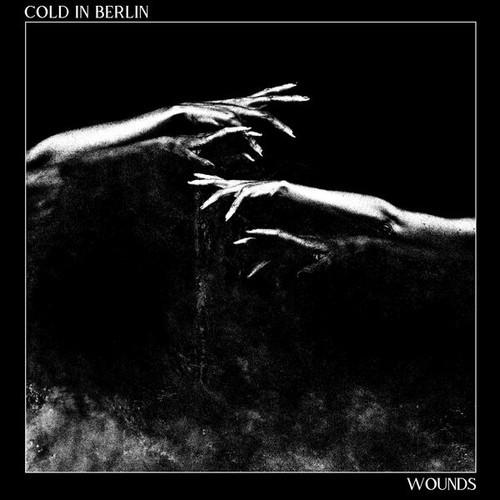 Cold In Berlin - Wounds (2025) 320|Hi-Res