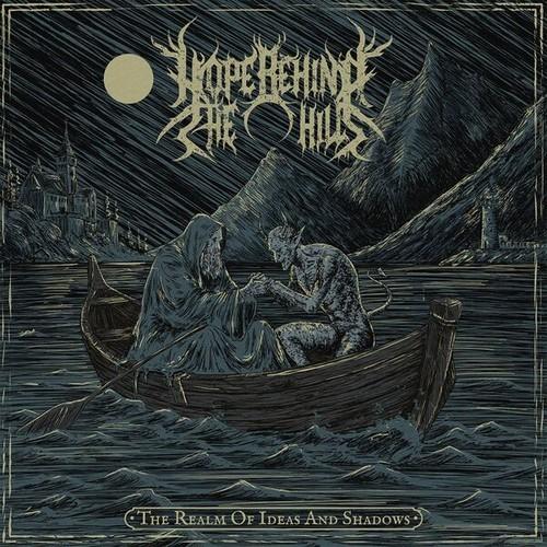 Hope Behind The Hills - The Realm Of Ideas And Shadows (2025)
