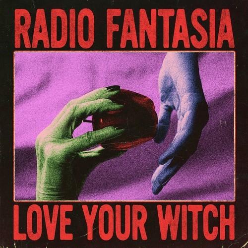 Love Your Witch - Radio Fantasia (2025)