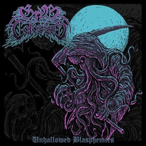 Grim Colossus - Unhallowed Blasphemies [ep] (2025)