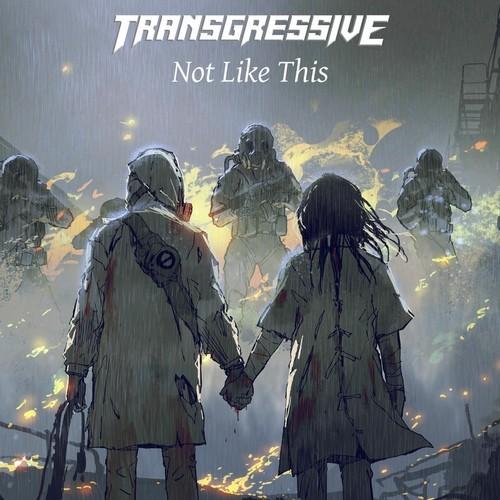 Transgressive - Not Like This [ep] (2025)