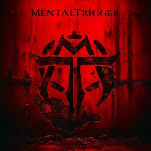 Mentaltrigger - Mentaltrigger (2025)
