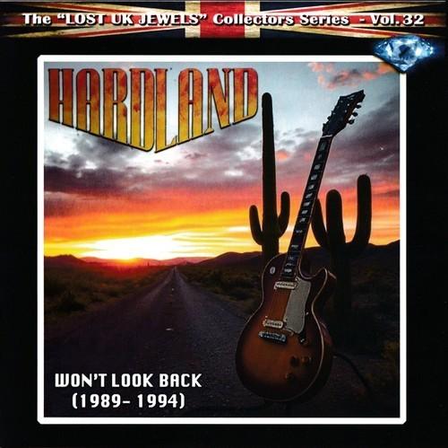 Hardland – Won’t Look Back (1989-1994)  (2025 Remaster) (1989-1994) (2025) 320|FLAC, CD Scans