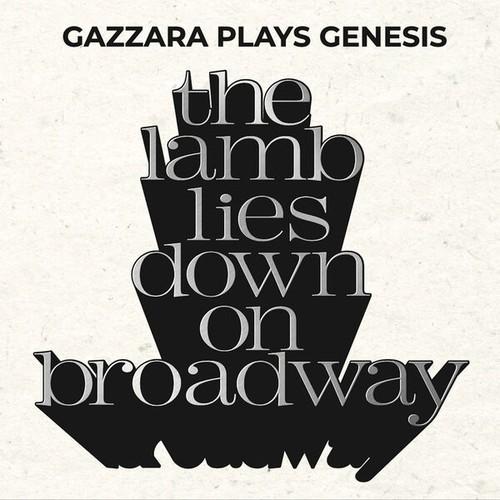 Gazzara - The Lamb Lies Down On Broadway (Gazzara Plays Genesis) (2025)