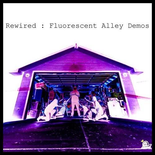 Rewired - Fluorescent Alley Demos (2025)