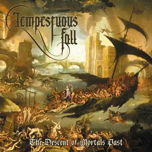 Tempestuous Fall - The Descent of Mortals Past (2025)