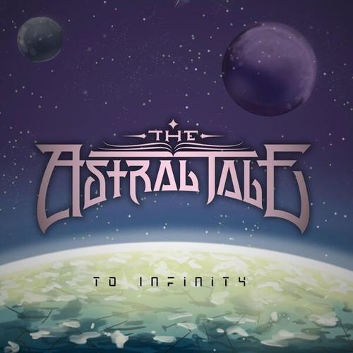 The Astral Tale - To Infinity (2025)