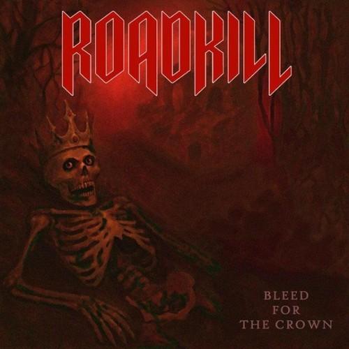 The Roadkill - Bleed For The Crown (2025)