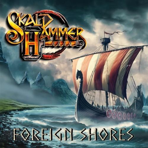 Skaldhammer - Foreign Shores (2025)