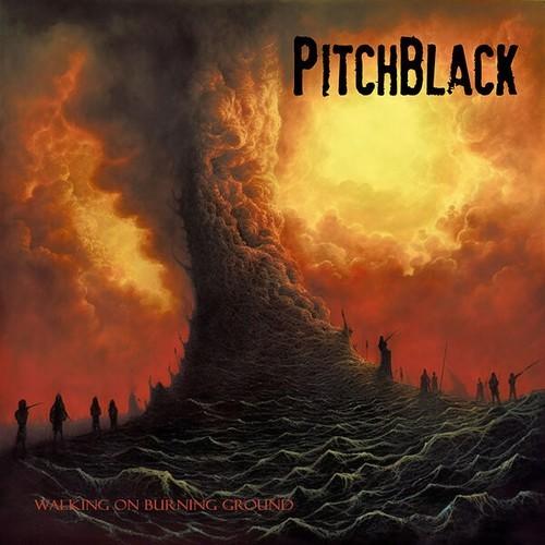 PitchBlack - Walking on Burning Ground (2025)
