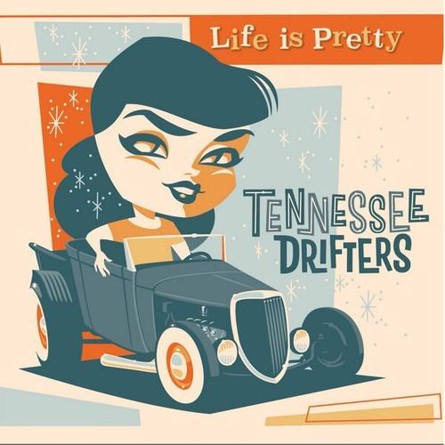 Tennessee Drifters - Life Is Pretty (2025)