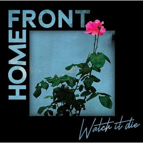 Home Front - Watch It Die (2025)