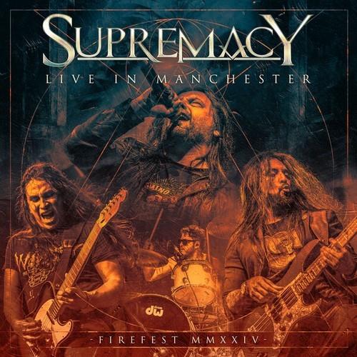 Supremacy - Live in Manchester at Firefest 2024 (2025)