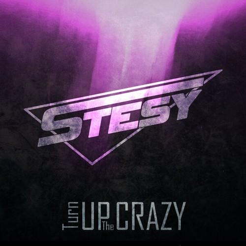 SteSy - Turn Up The Crazy (2025)