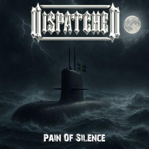 Dispatched - Pain of Silence (2025) 320|FLAC