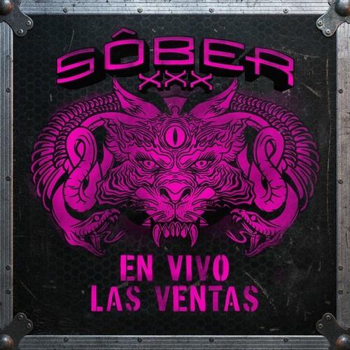 Sober - Sôber - XXX Aniversario (En vivo Las Ventas) (2025)