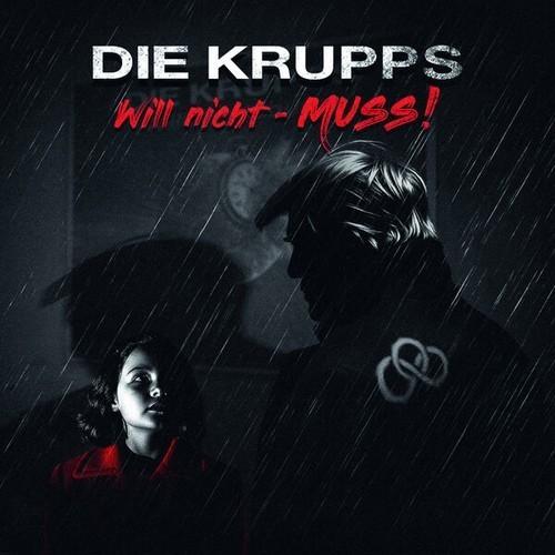 Die Krupps - Will nicht - MUSS! / On Collision Course (2025) 320|FLAC