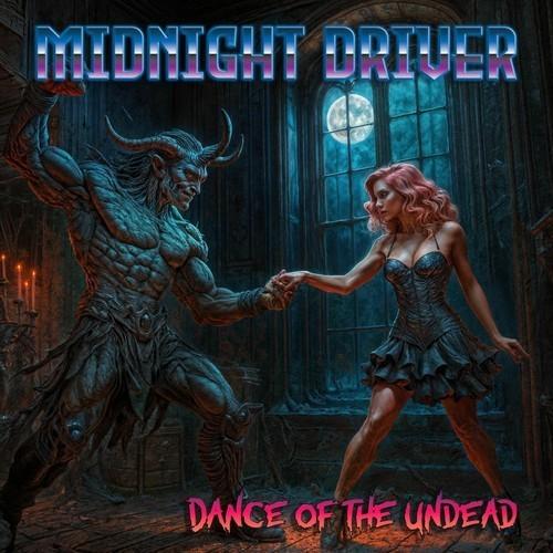 Midnight Driver - Dance of the undead (2025) 320|FLAC