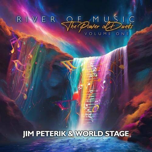 Jim Peterik And World Stage - River Of Music - The Power Of Duets, Vol. 1 (2025) 320|FLAC