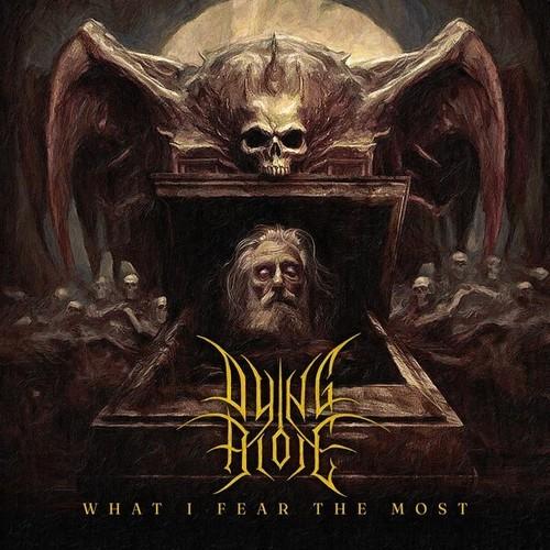 Dying Alone - What I Fear The Most (2025)