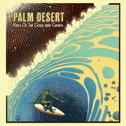 Palm Desert - Rays of the Gold and Grays (2025)