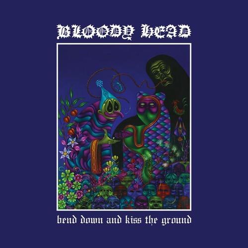 Bloody Head - Bend Down And Kiss The Ground (2026)