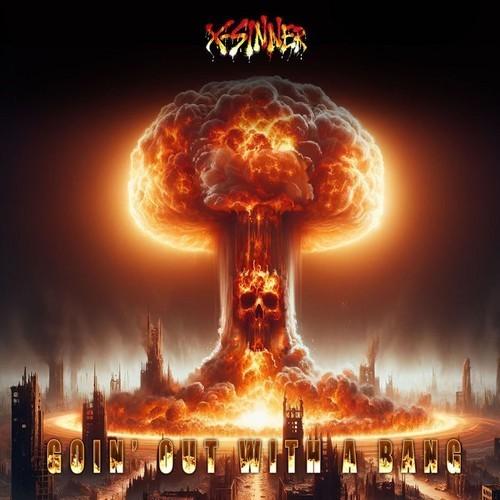 X-SINNER - GOIN' OUT WITH A BANG (2026) 320|Hi-Res