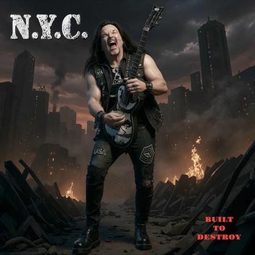 N.Y.C. [METAL CHURCH, W.A.S.P., WARLOCK] - Built to Destroy (2025) 320|FLAC