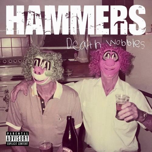 HAMMERS - Death Wobbles (2026)