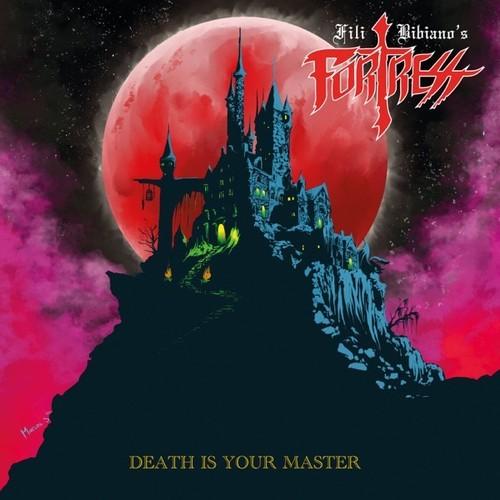 Fili Bibiano's Fortress - Death Is Your Master (2026)