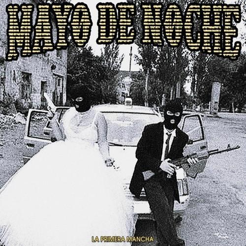 Mayo De Noche - La Primera Mancha (2025)