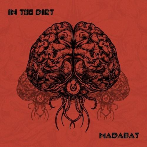 Madabat - In the Dirt (2025)
