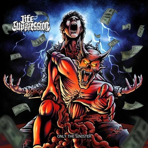 Life Of Suppression - Only The Sinister (2026)